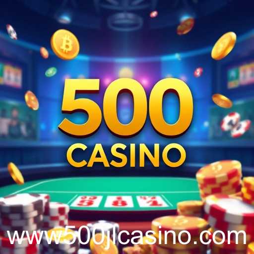 The Rise of 500jl Casino in Online Gaming